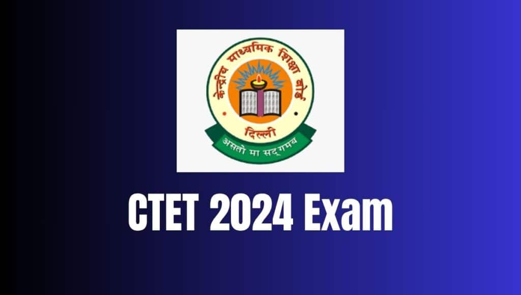 Exam date for CTET December 2024 notified; registration opens at ctet.nic.in